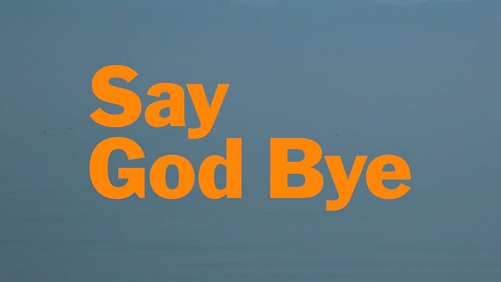 Say God Bye Trailer ov St En Cineuropa say-god-bye-trailer-ov-st-en-cineuropa