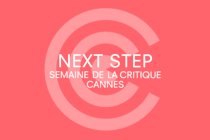 Atto 8° per Next Step e la Semaine de la Critique di Cannes