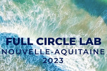 The third Full Circle Lab Nouvelle-Aquitaine awaits new projects