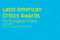 The Latin American Critics Award for Best European Film looks for critics and journalists to join the jury